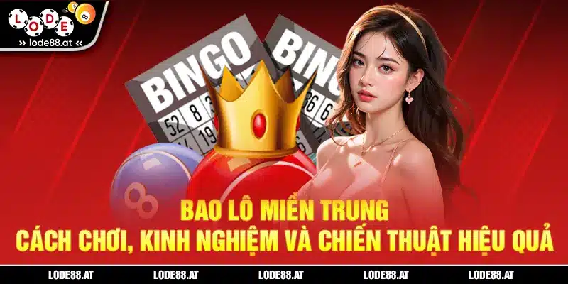 Bao lô miền Trung KUBET