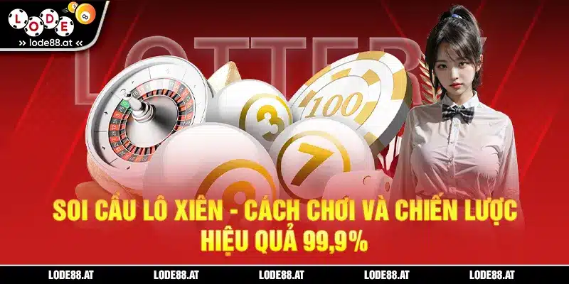 Soi cầu lô xiên